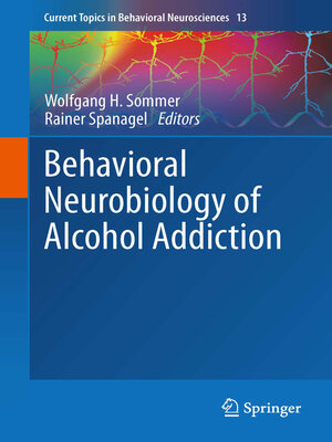 cover image of Behavioral Neurobiology of Alcohol Addiction